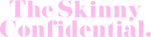 Shop Skinny Confidential